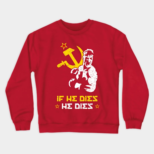 If He Dies He Dies Crewneck Sweatshirt by Three Meat Curry